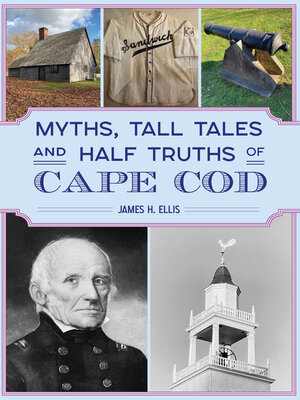cover image of Myths, Tall Tales and Half Truths of Cape Cod